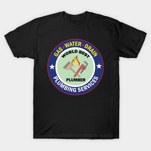 world Best Plumber Design for Plumber and mechanics and pipe fitters T-Shirt by ArtoBagsPlus
